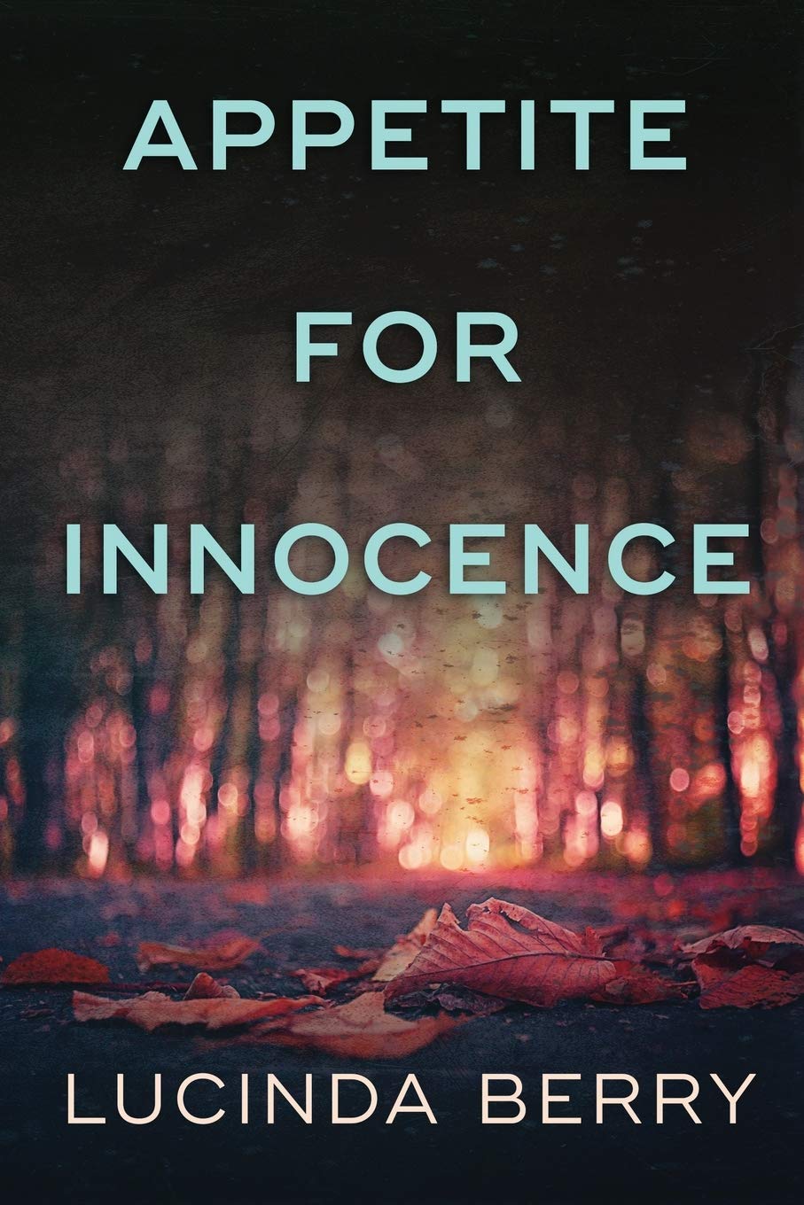 Appetite for Innocence Book by Lucinda Berry