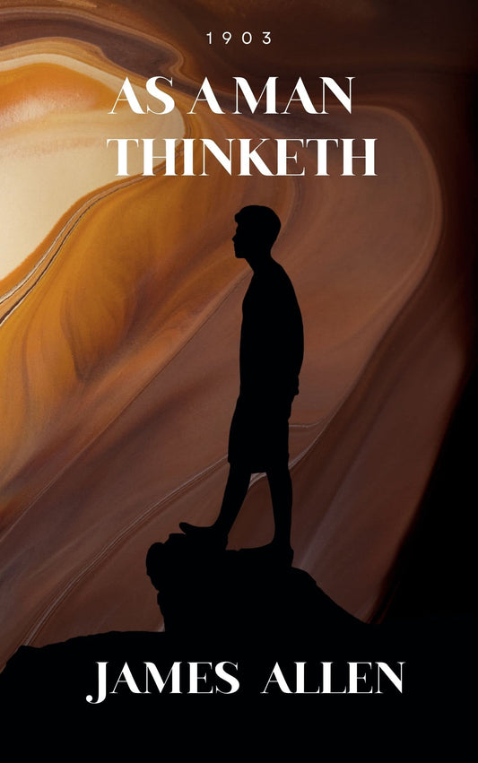 As a Man Thinketh Book by James Allen