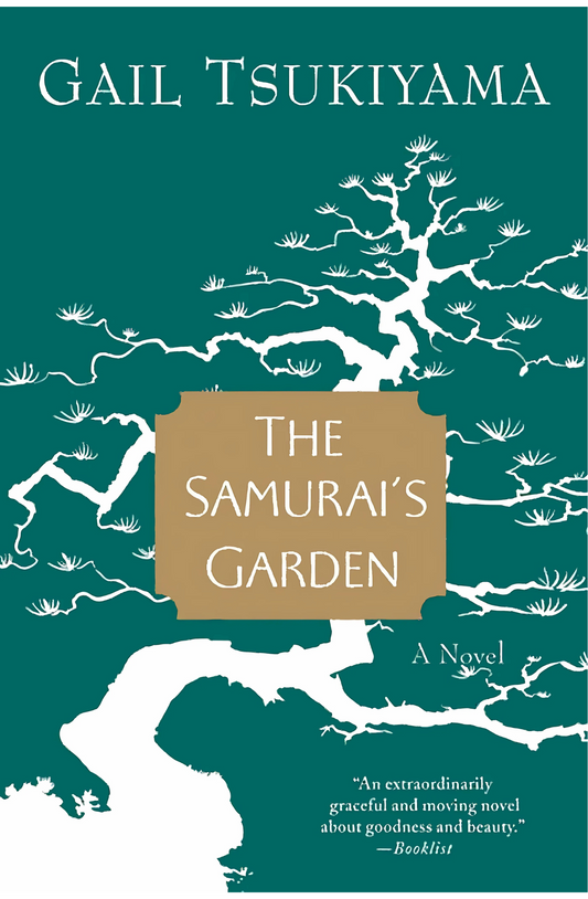 The Samurai's Garden Novel by Gail Tsukiyama