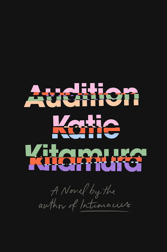 Audition Novel by Katie Kitamura