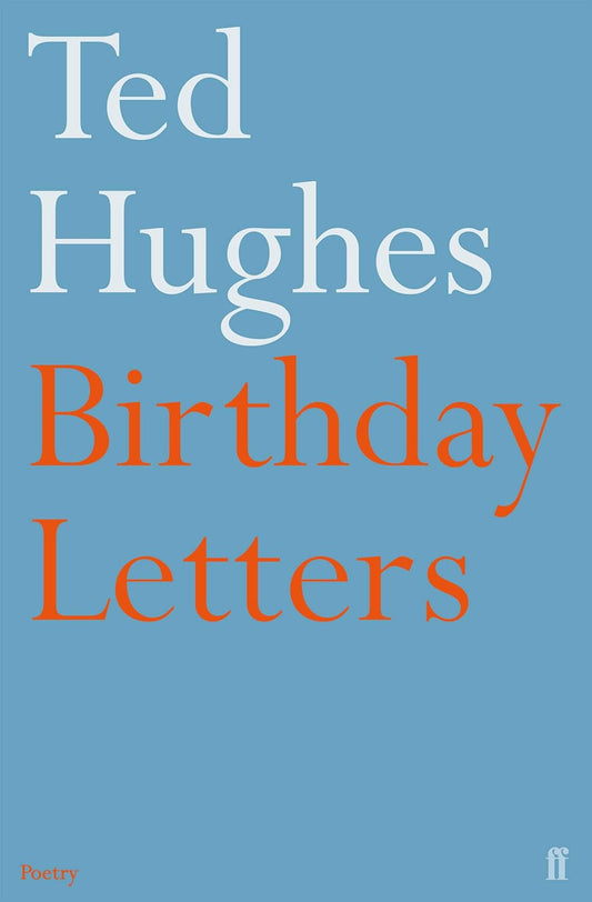 Birthday Letters Book by Ted Hughes