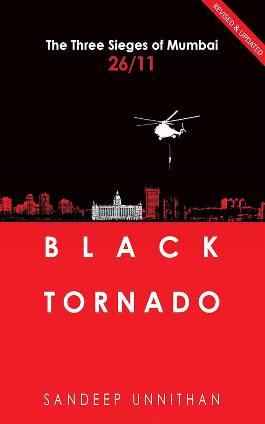 Black Tornado: The Three Sieges of Mumbai 26/11 Book by Sandeep Unnithan