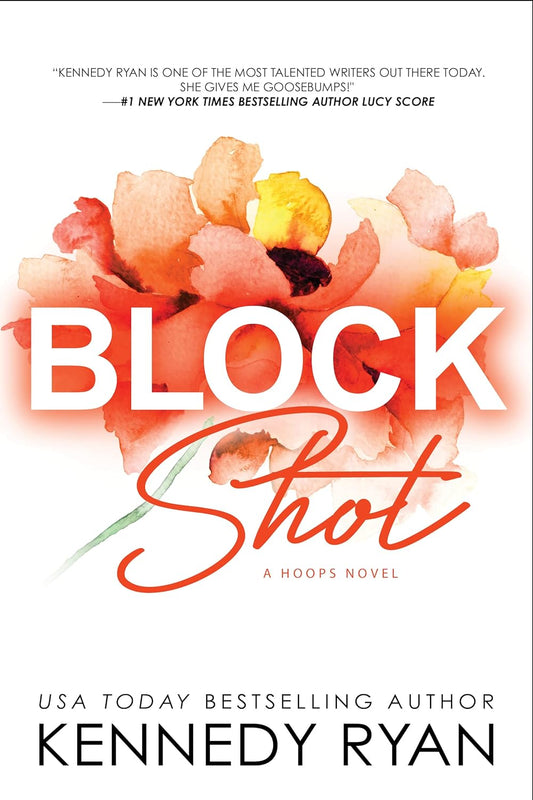 Block Shot (Hoops, #2) by Kennedy Ryan