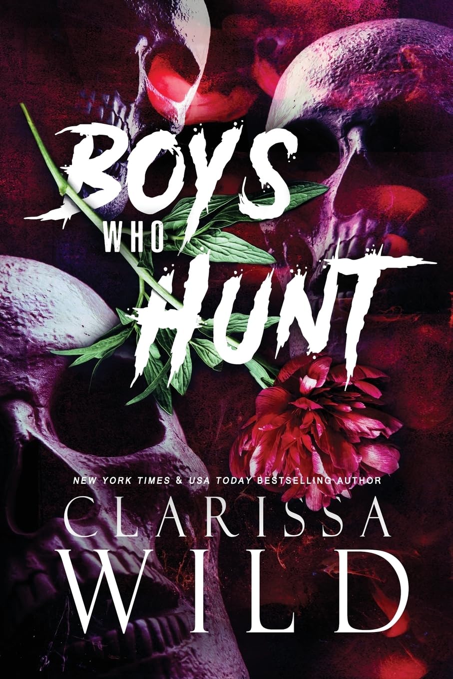 Boys Who Hunt Novel by Clarissa Wild