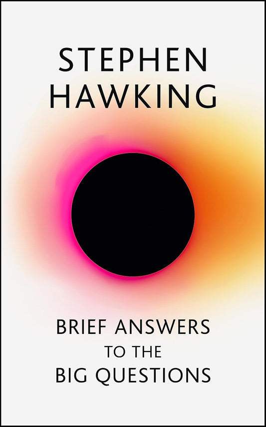 Brief Answers to the Big Questions Book by Stephen Hawking