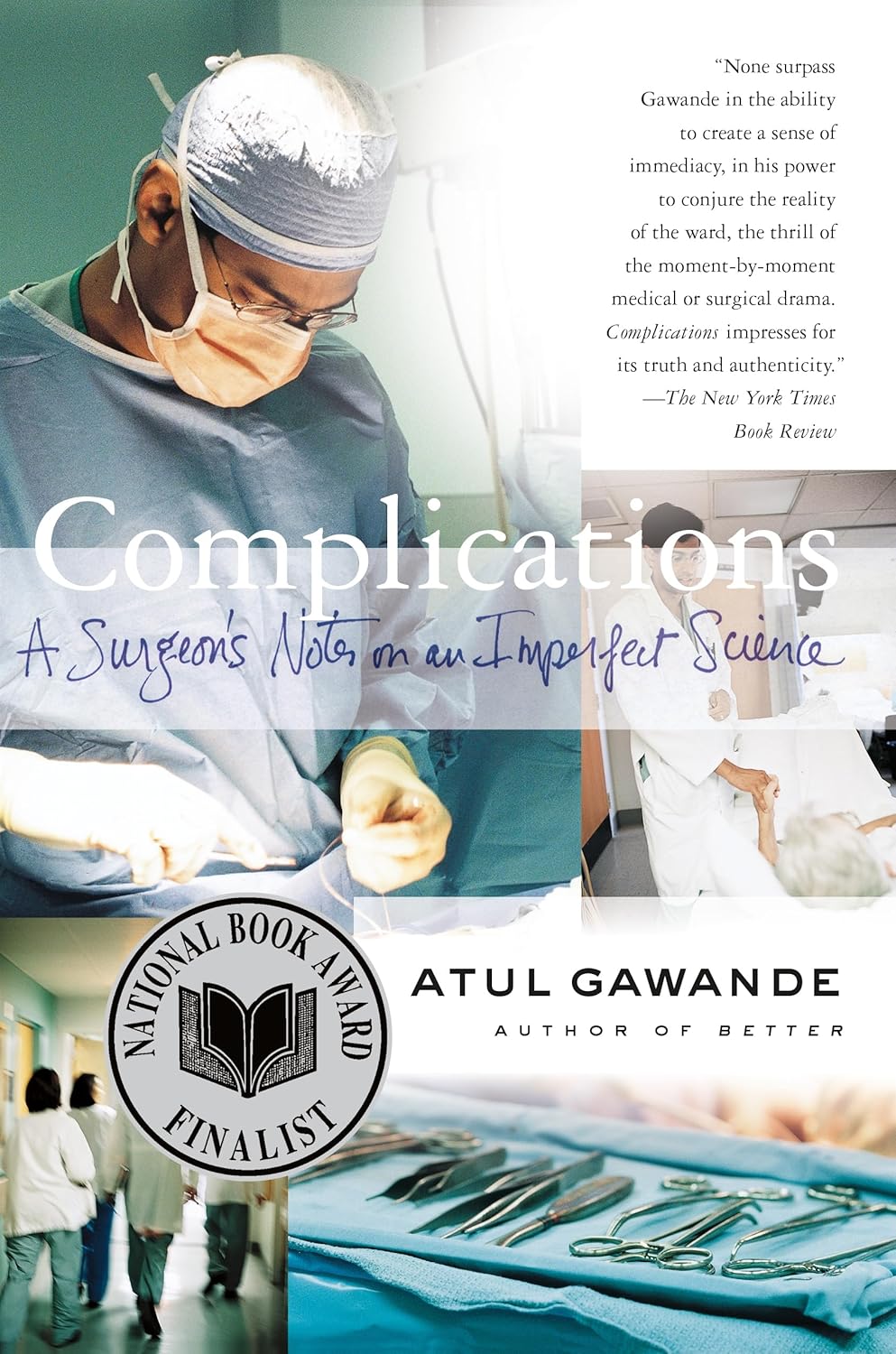 Complications: A Surgeon's Notes on an Imperfect Science Book by Atul Gawande