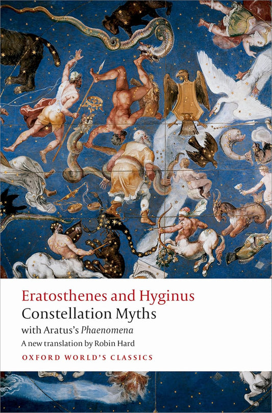 Constellation Myths: With Aratus's Phaenomena by Aratus, Eratosthenes, and Hyginus