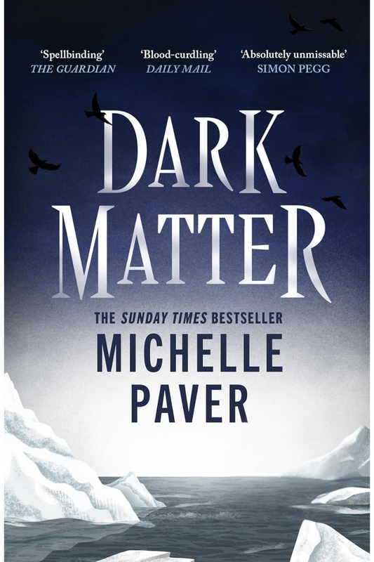 Dark Matter Novel by Michelle Paver
