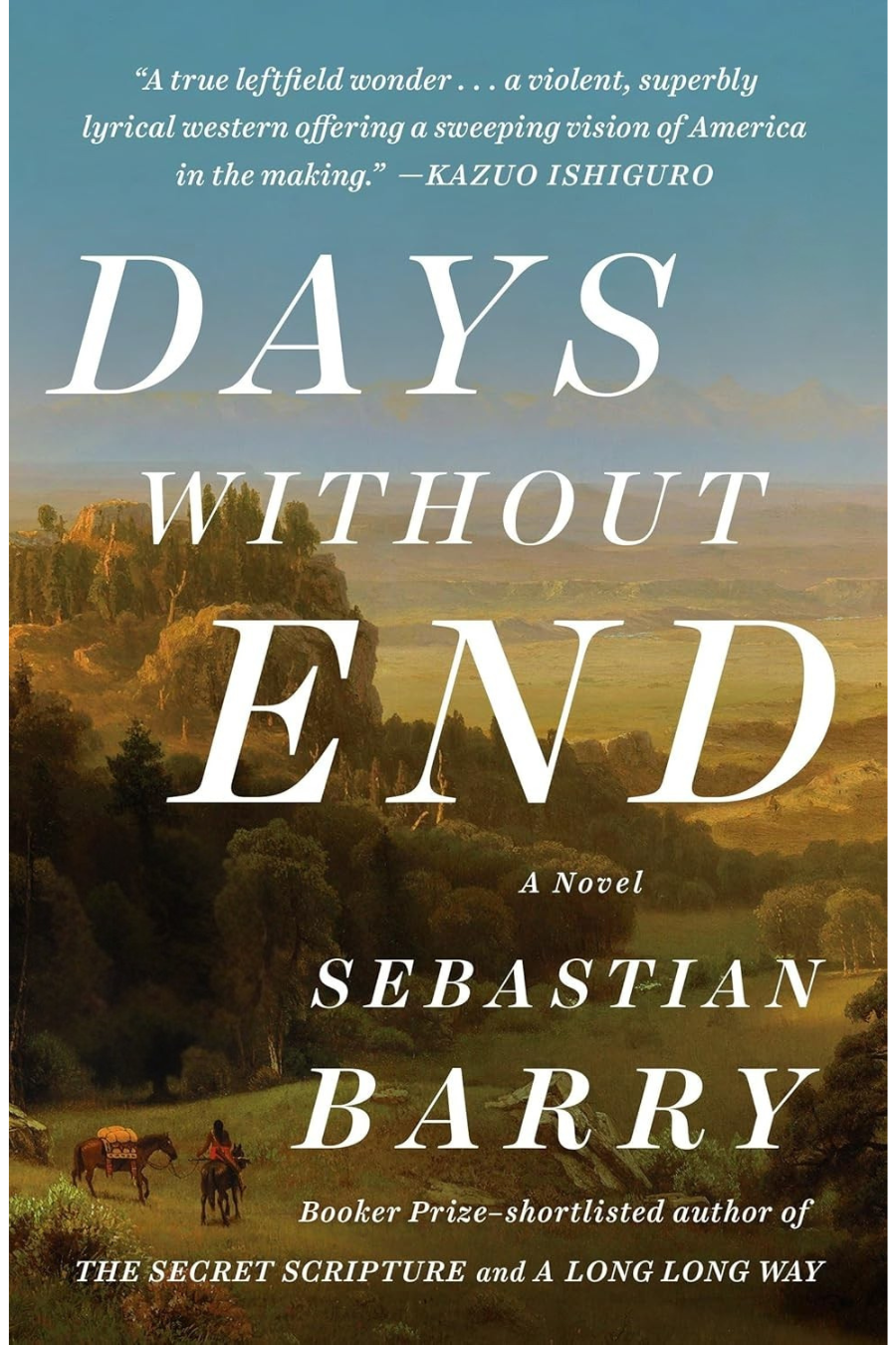 Days Without End Novel by Sebastian Barry
