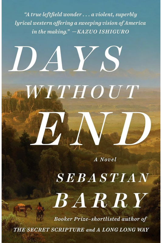 Days Without End Novel by Sebastian Barry