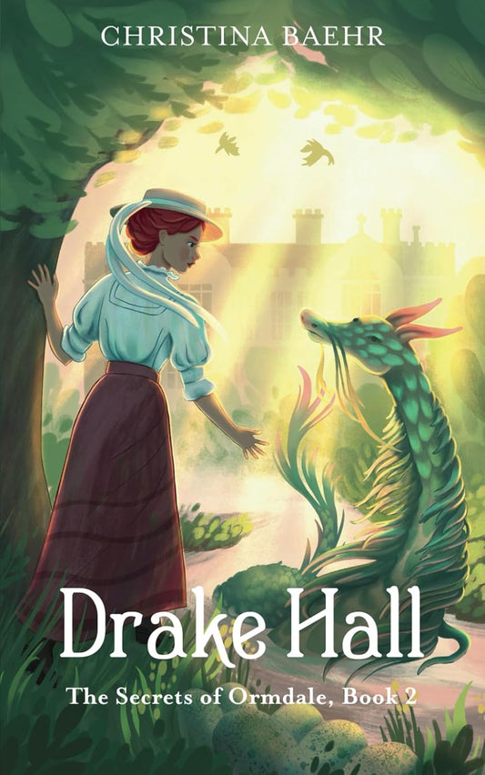 Drake Hall (The Secrets of Ormdale Series) by Christina Baehr