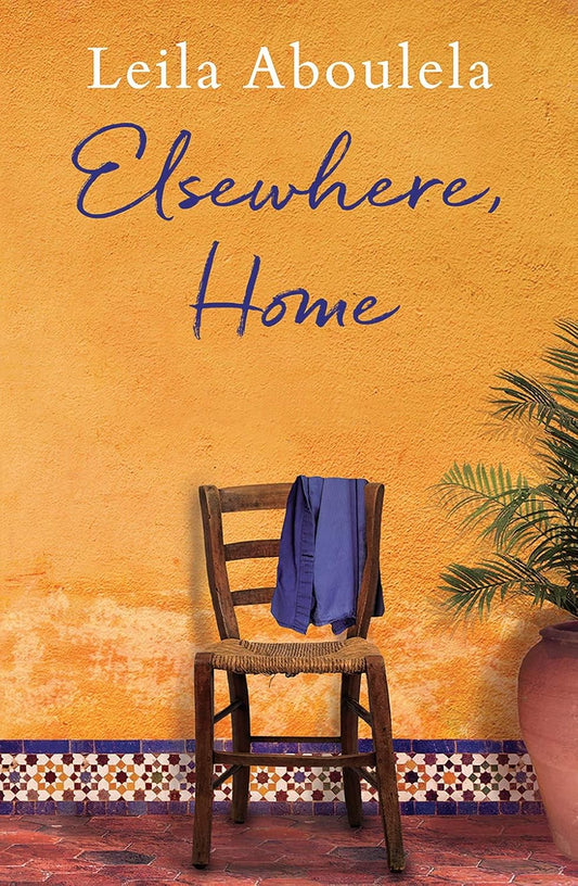 Elsewhere, Home Book by Leila Aboulela
