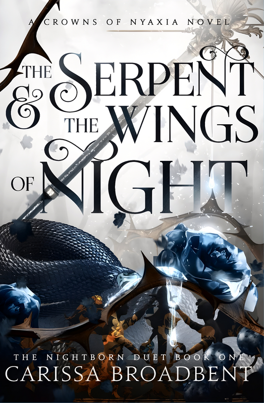 The Serpent and the Wings of Night Book by Carissa Broadbent