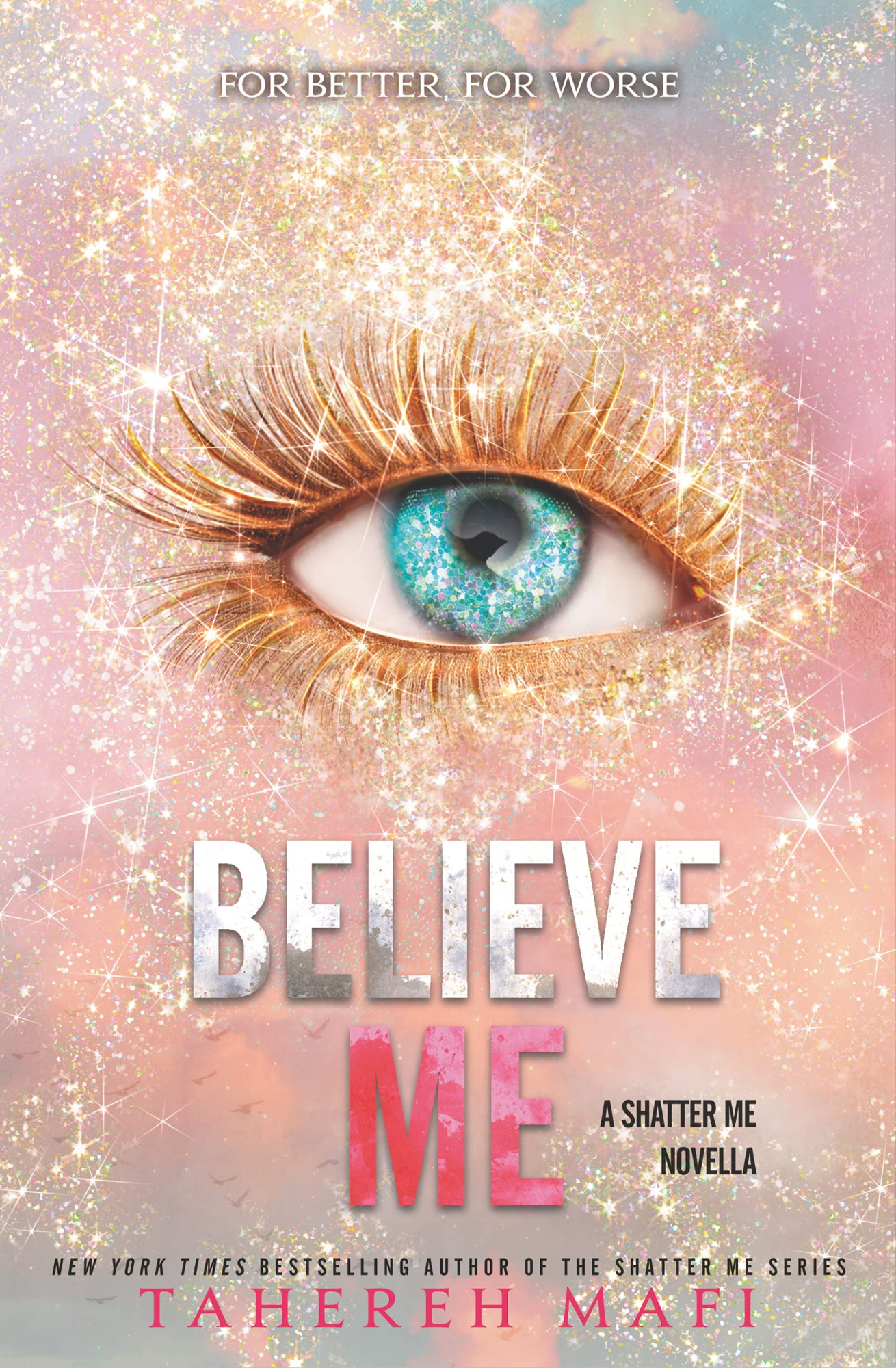 Believe Me Book by Tahereh Mafi