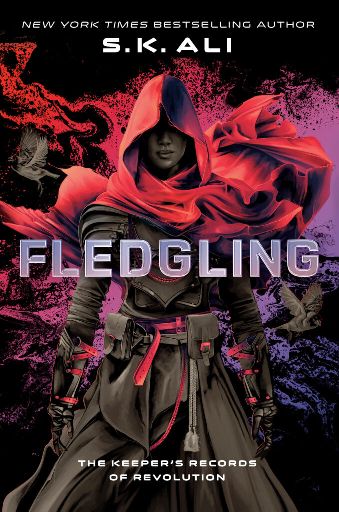 Fledgling: The Keeper's Records of Revolution Book by S.K. Ali
