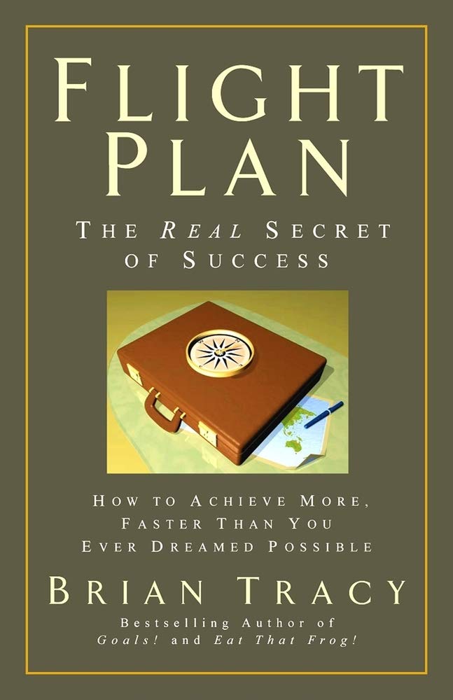 Flight Plan: The Real Secret of Success Book by Brian Tracy