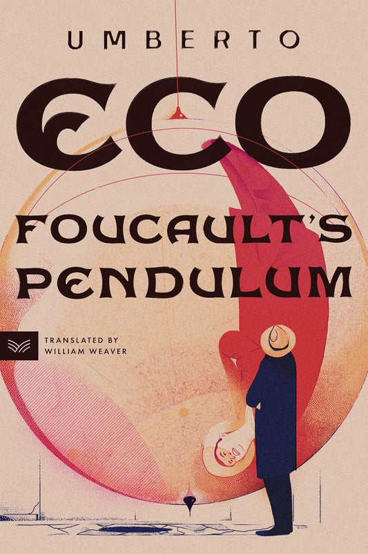 Foucault's Pendulum Novel by Umberto Eco