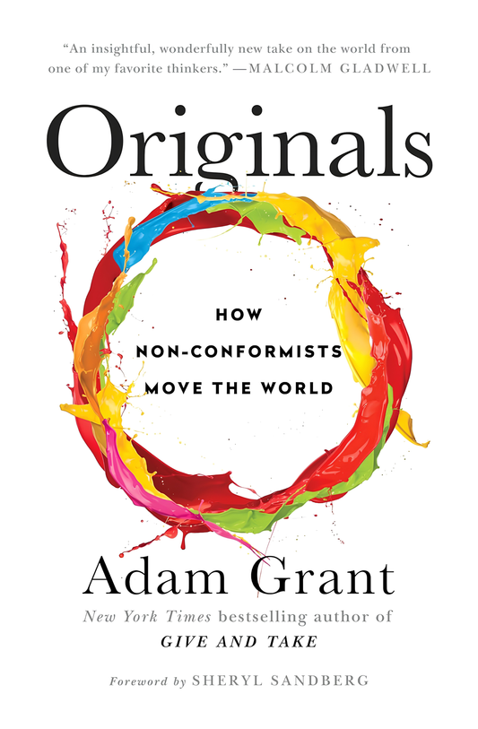 Originals: How Non-Conformists Move the World Book by Adam Grant
