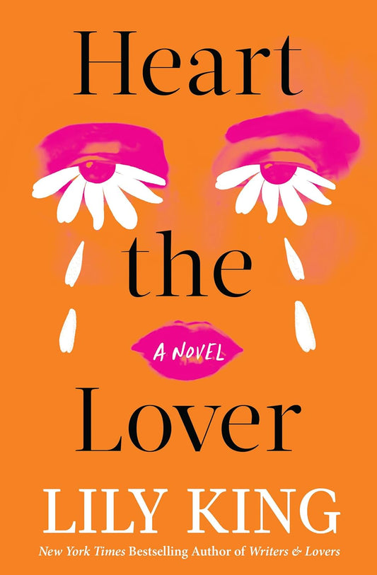 Heart the Lover Novel by Lily King