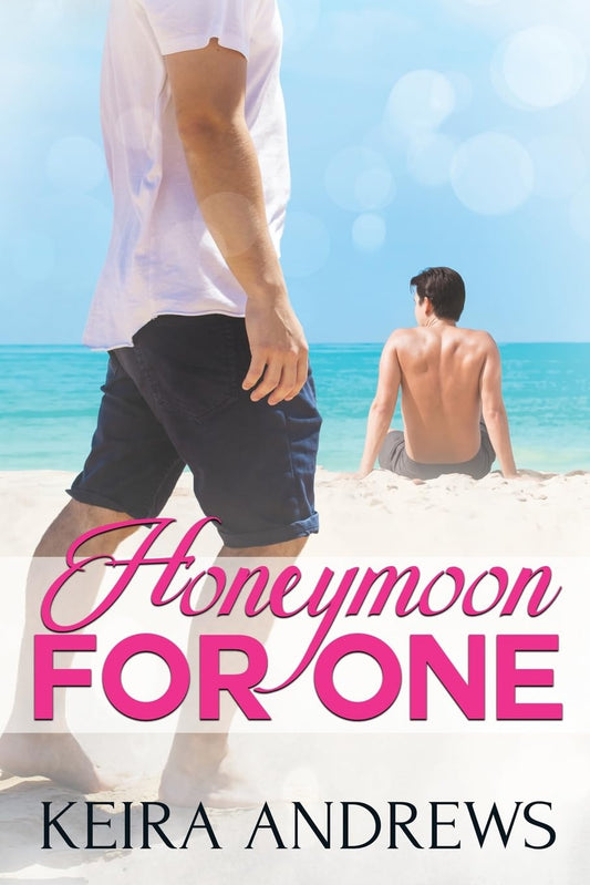 Honeymoon for One Book by Keira Andrews