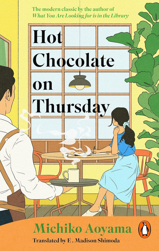 Hot Chocolate on Thursday: A Novel by Michiko Aoyama