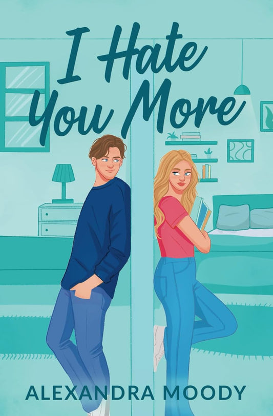 I Hate You More Book by Alexandra Moody