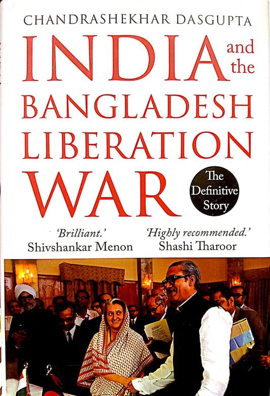 India and the Bangladesh Liberation War Book by Chandrashekhar Dasgupta