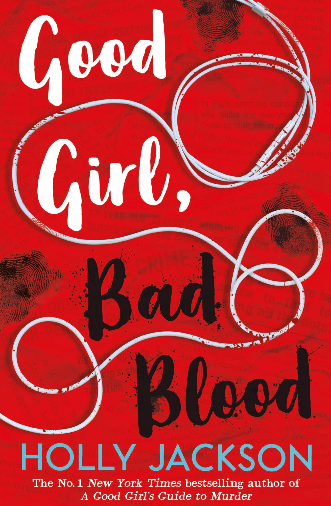Good Girl, Bad Blood: The Sequel to A Good Girl's Guide to Murder Book by Holly Jackson