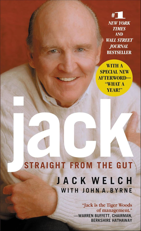 Jack: Straight From the Gut Book by Jack Welch