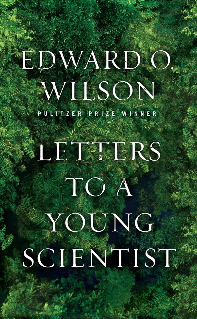 Letters to a Young Scientist Book by E. O. Wilson