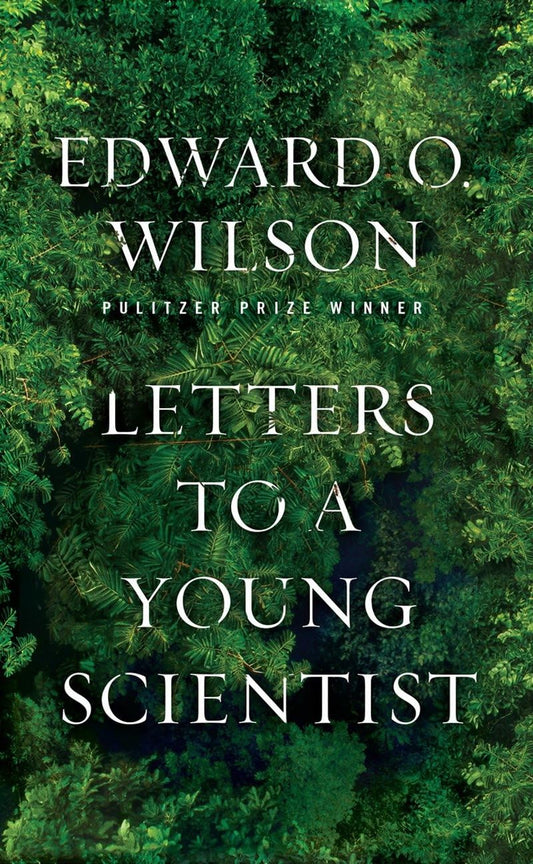 Letters to a Young Scientist Book by E. O. Wilson