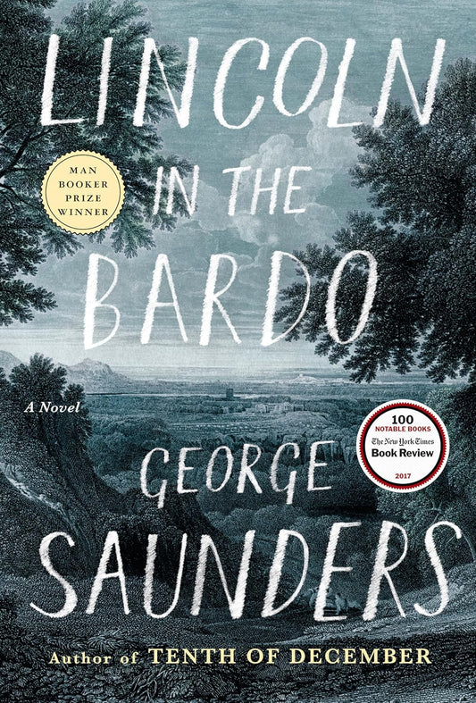 Lincoln in the Bardo Novel by George Saunders