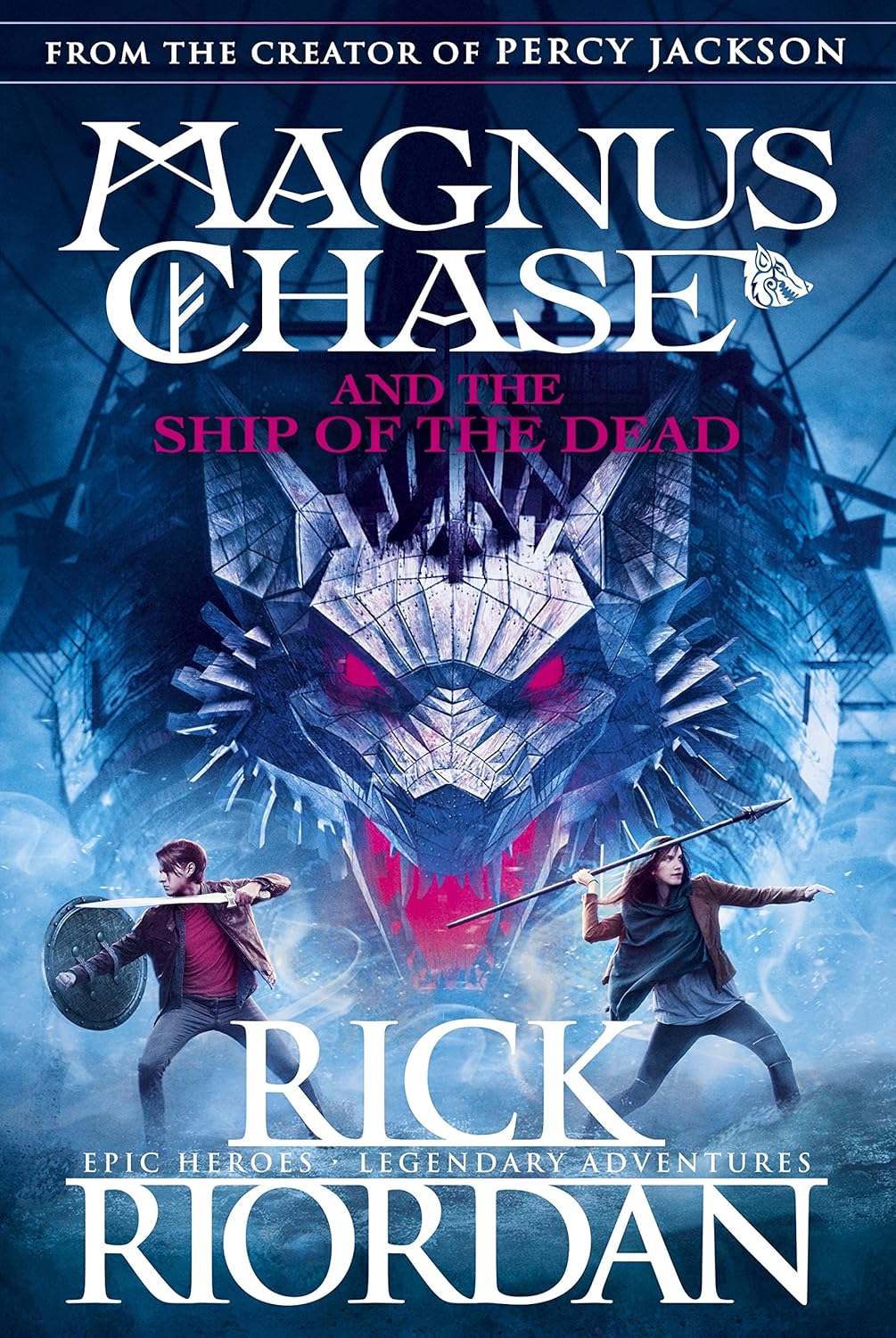 The Ship of the Dead (Magnus Chase and the Gods of Asgard, Book 3) by Rick Riordan