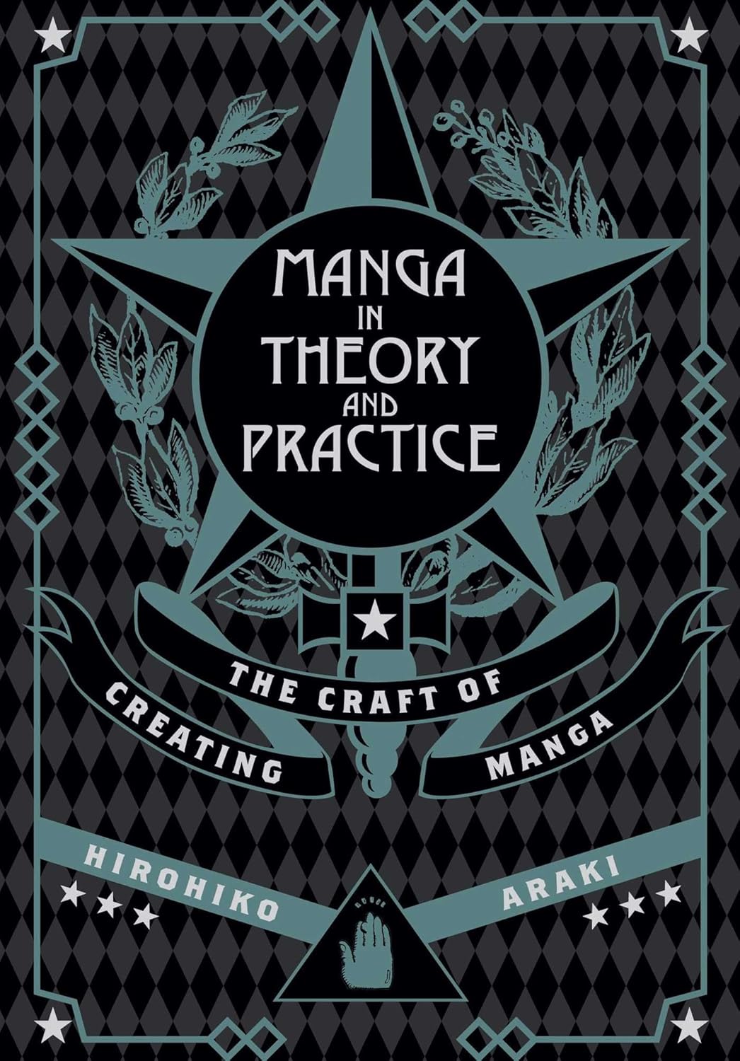 Manga in Theory and Practice Book by Hirohiko Araki