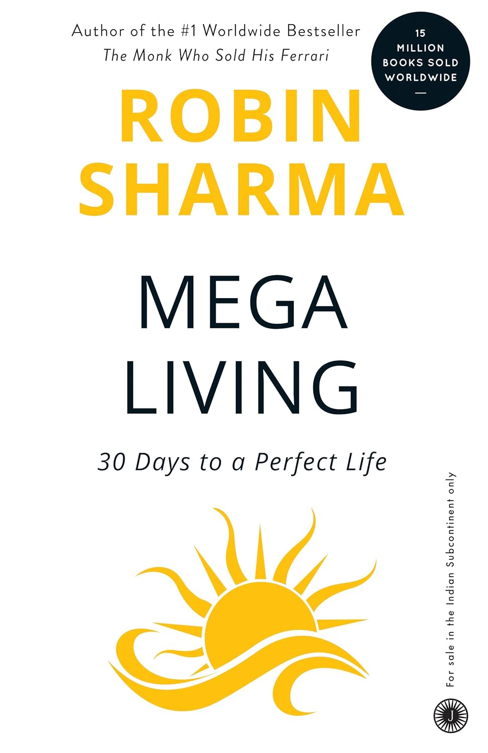 Megaliving: From the Monk Who Sold His Ferrari Book by Robin Sharma