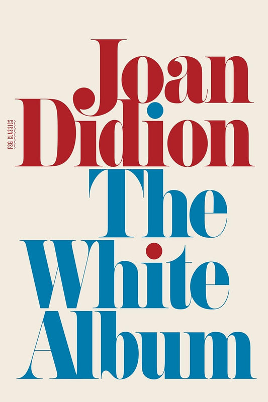 The White Album Book by Joan Didion