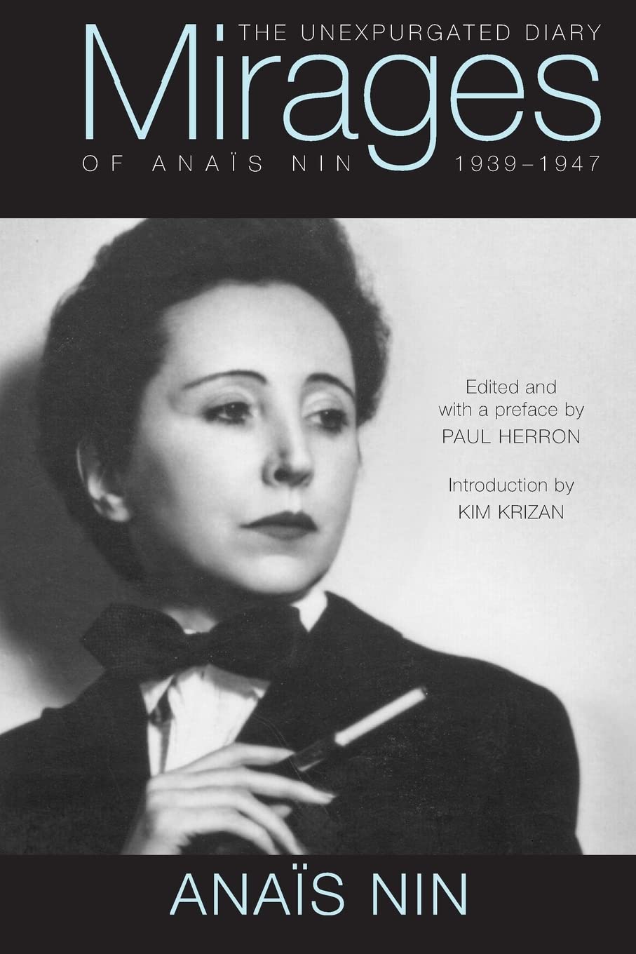 Mirages: The Unexpurgated Diary of Anaïs Nin, 1939–1947 Book by Anaïs Nin