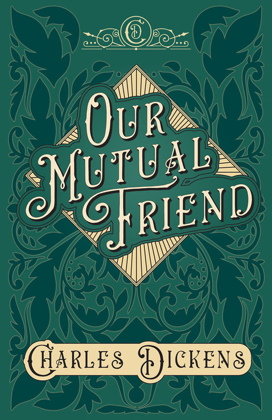 Our Mutual Friend Novel by Charles Dickens