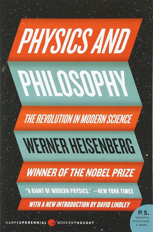 Physics and Philosophy: The Revolution in Modern Science Book by Werner Heisenberg