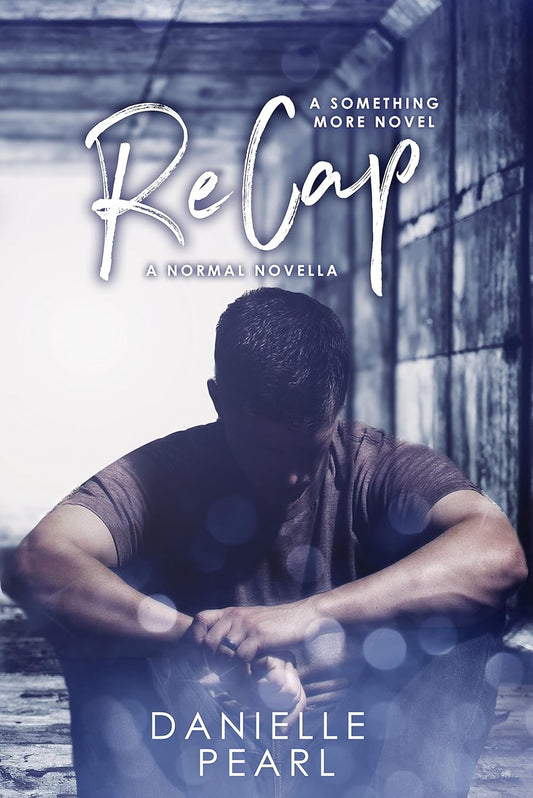 ReCap: A Normal Novella Book by Danielle Pearl