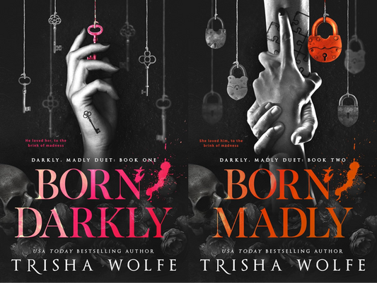Darkly, Madly Duology Series by Trisha Wolfe