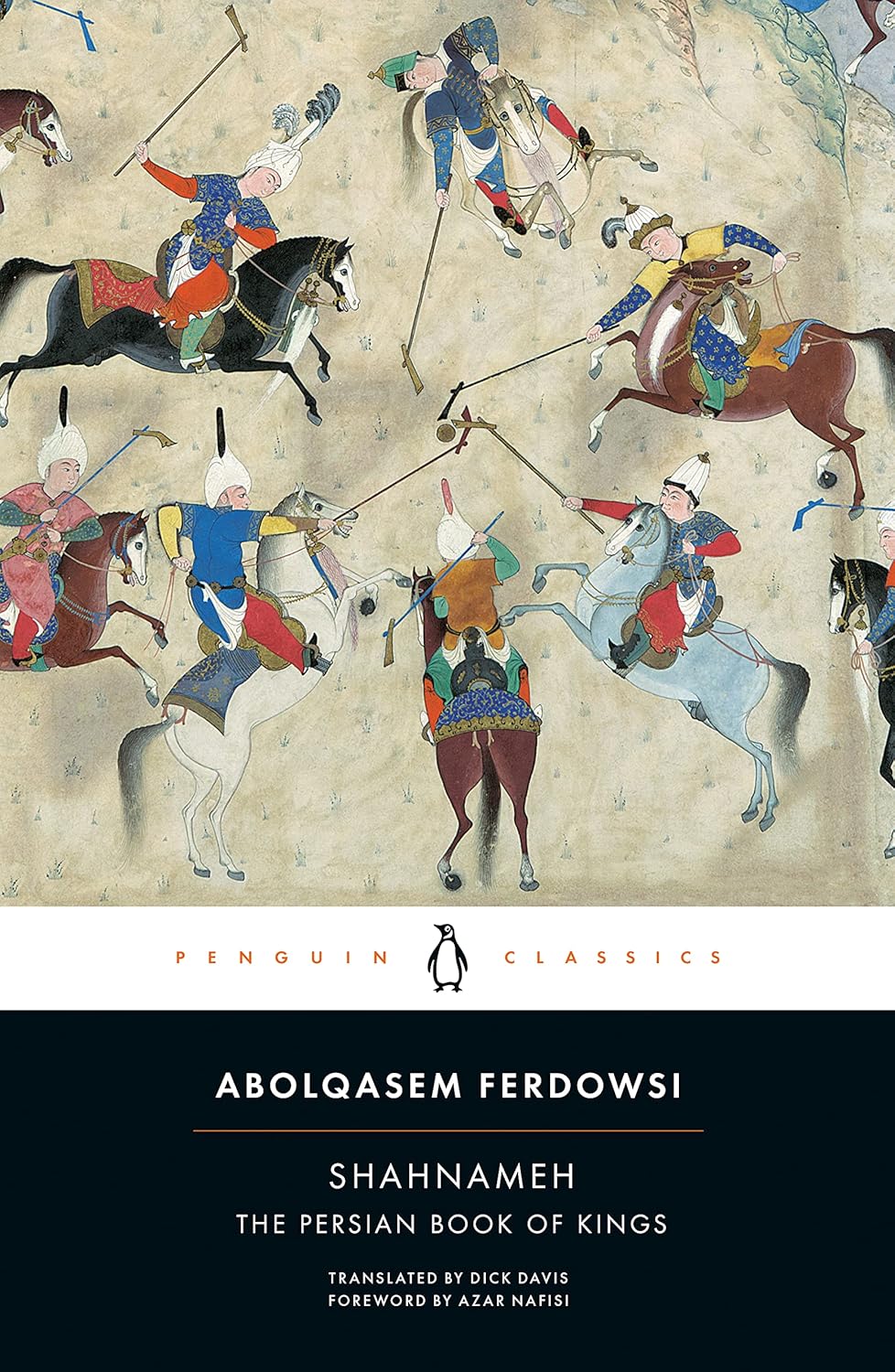 The Shahnameh: The Persian Book of Kings by Abolqasem Ferdowsi