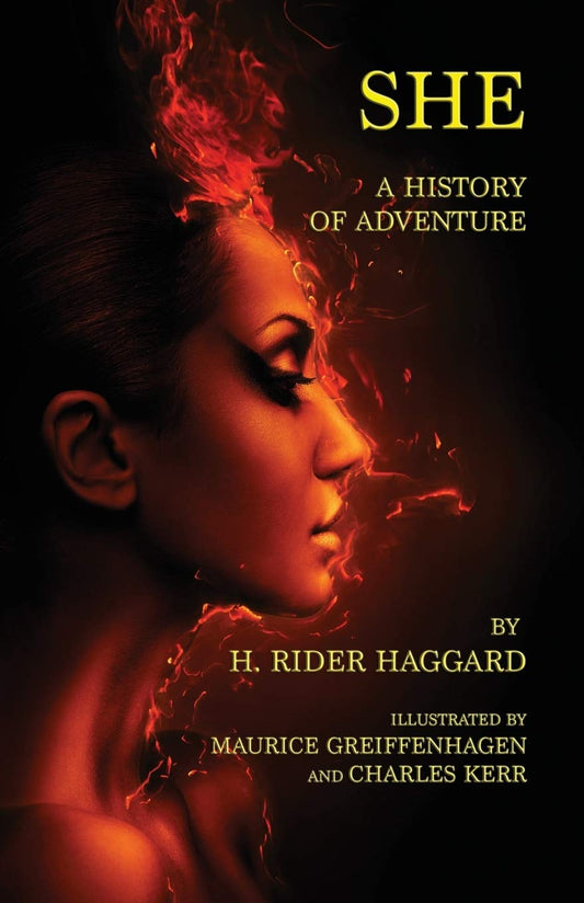 She: A History of Adventure by H. Rider Haggard