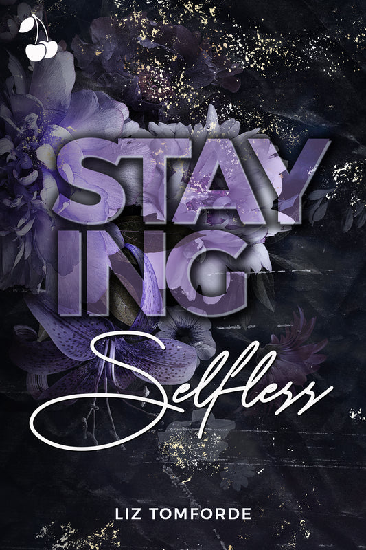 Staying Selfless Book by Liz Tomforde