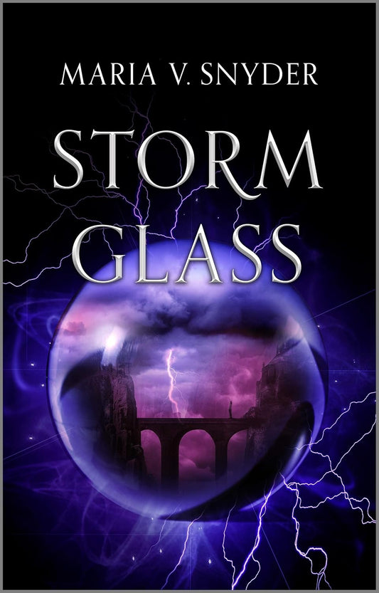 Storm Glass Novel by Maria V. Snyder