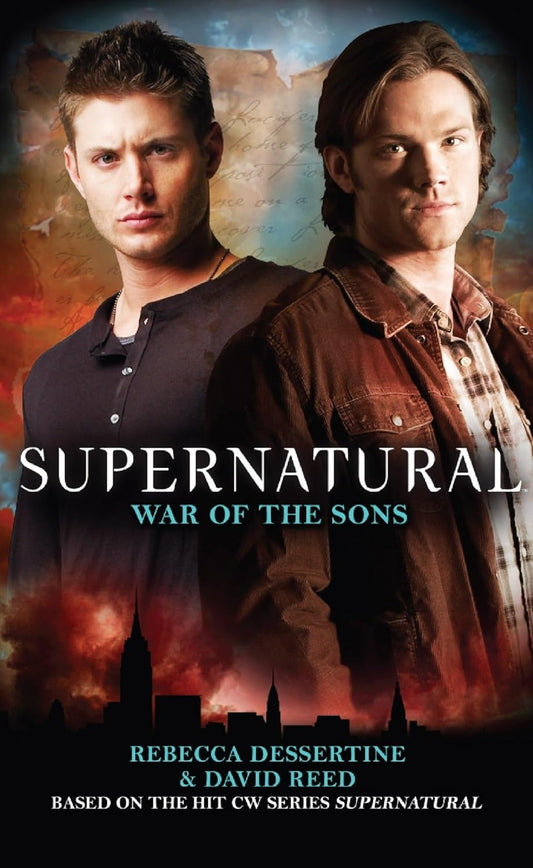 Supernatural : War of the Sons by Rebecca Dessertine, David Reed