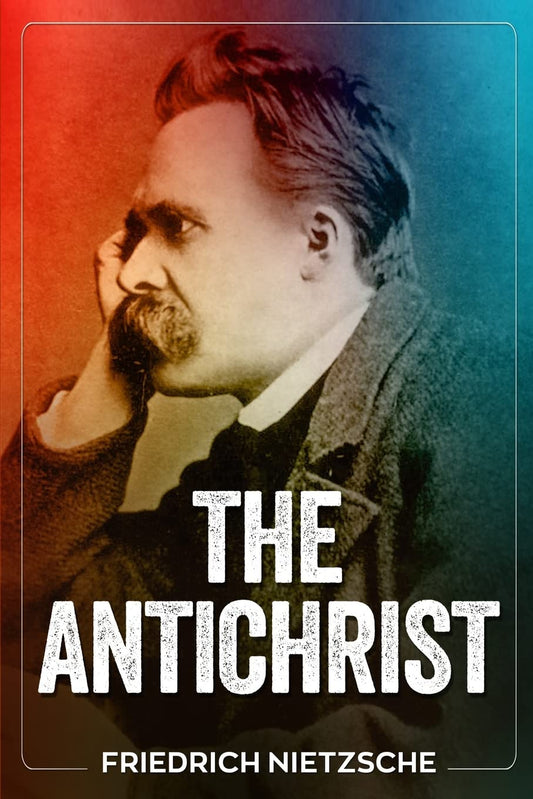 The Antichrist Book by Friedrich Nietzsche