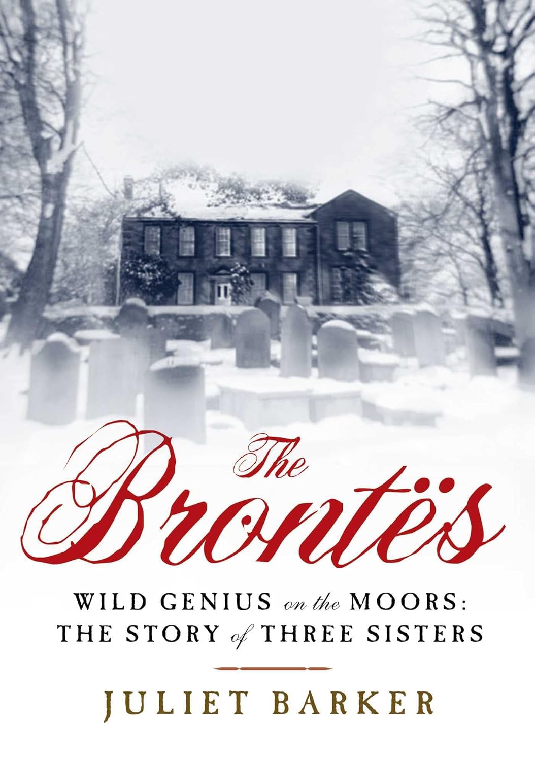 The Brontës Book (Part 2) by Juliet Barker