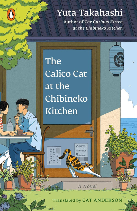 The Calico Cat at the Chibineko Kitchen Book by Yuta Takahashi
