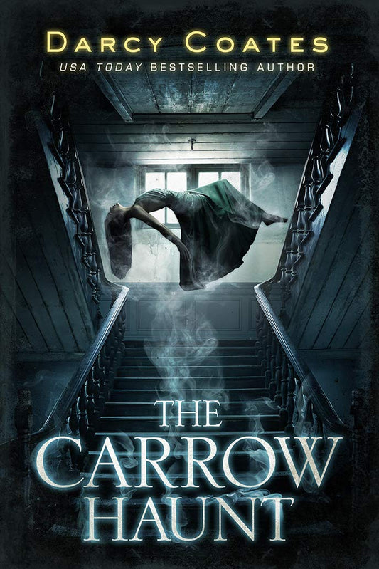 The Carrow Haunt by Darcy Coates